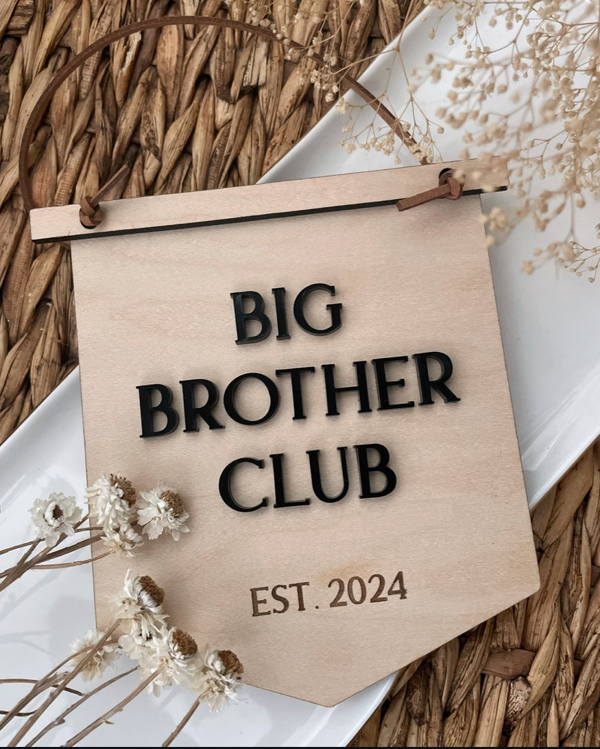 Big brother/sister club wood banner