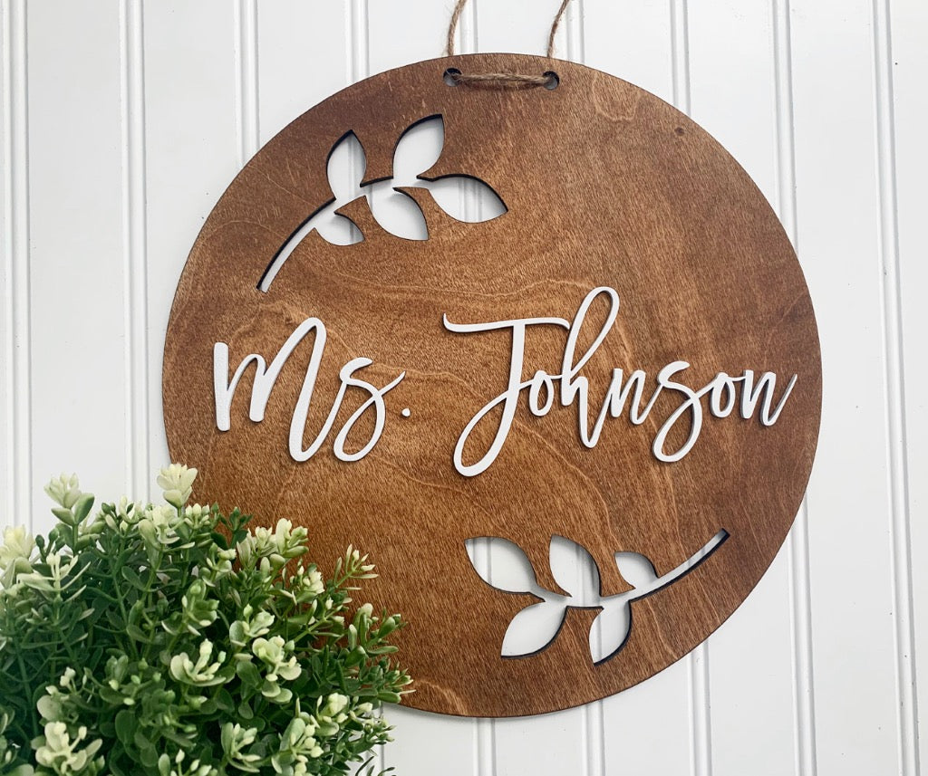 Teacher Sign (12 inch round)
