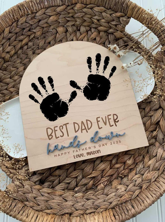 Hands Down Father’s Day Hand Print Sign